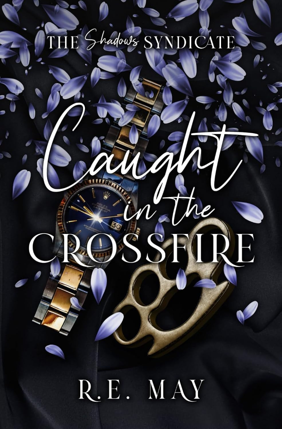 Caught in the Crossfire: A Why Choose Mafia Romance (The Shadows Syndicate)