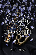 Caught in the Crossfire: A Why Choose Mafia Romance (The Shadows Syndicate)