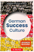 German Success Culture: German Success Secrets