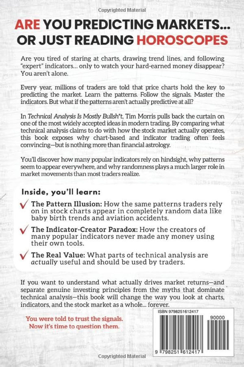 Technical Analysis Is Mostly Bullshit: Exposing the High-Stakes Astrology of the Stock, Crypto, and Financial Markets