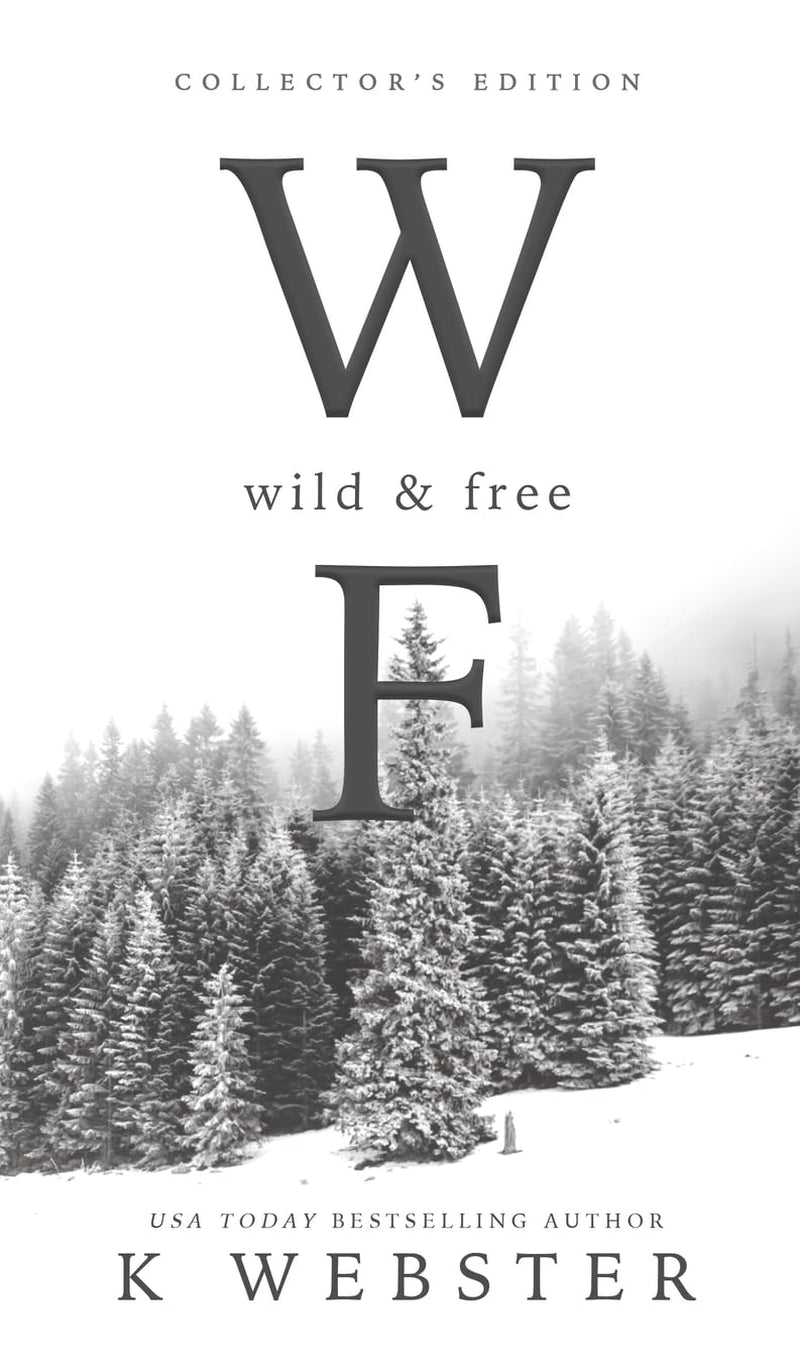 Wild and Free: Collector's Edition (Hardback)