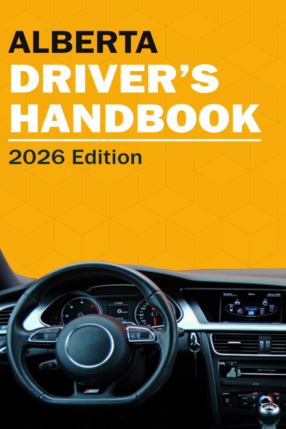 Drivers Handbook Alberta G1 MTO - Alberta Drivers Study Guide (Driving Canada)