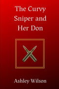 The Curvy Sniper and Her Don (The Curvy Mafia Series)