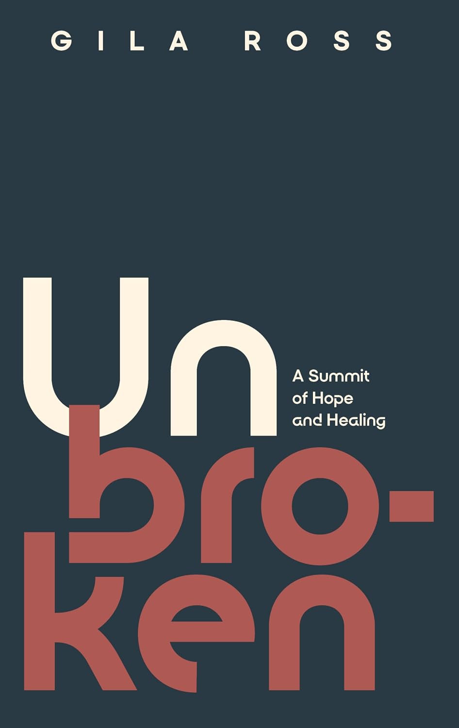 Unbroken: A summit of hope and healiing