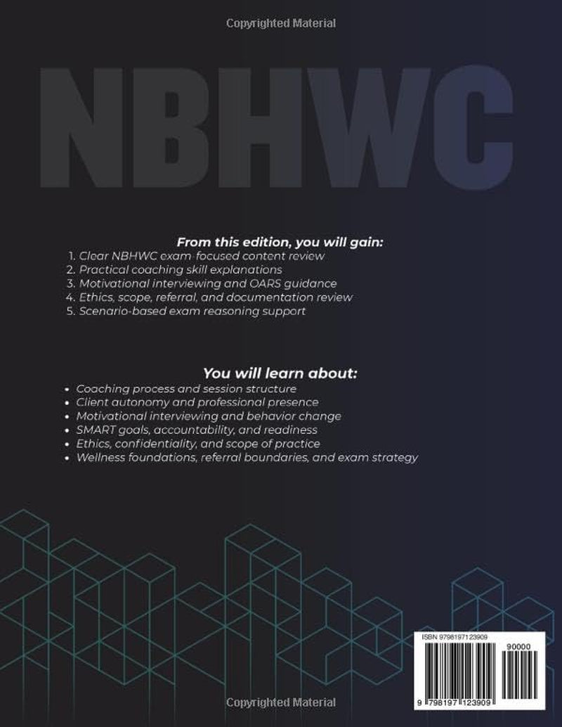 NBHWC EXAM PREP 2026 – 2027: Expanded Edition with Detailed Review for the Health and Wellness Coach Exam, 1500+ Questions and Answers and Hours of E-Learning Access to Pass the Exam