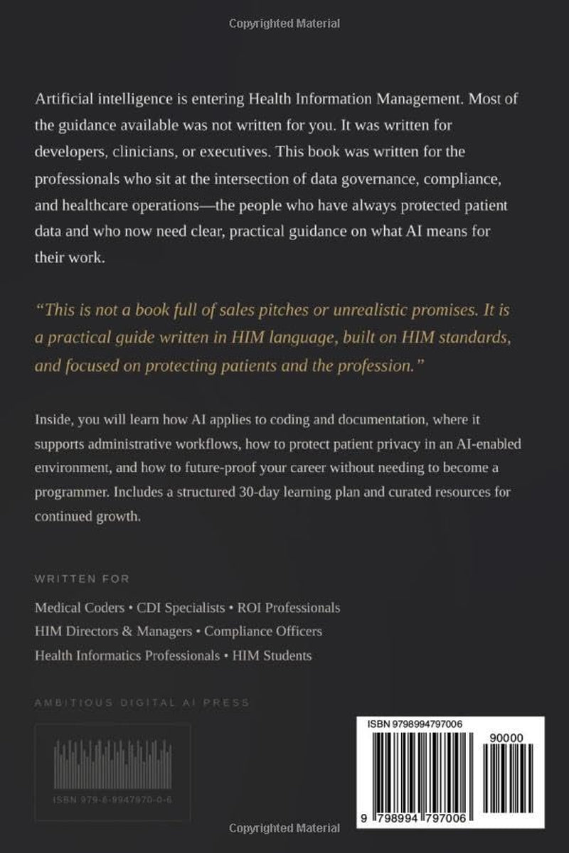 Artificial Intelligence for Health Information Management: A Practical Guide for Professionals Who Protect Patient Data