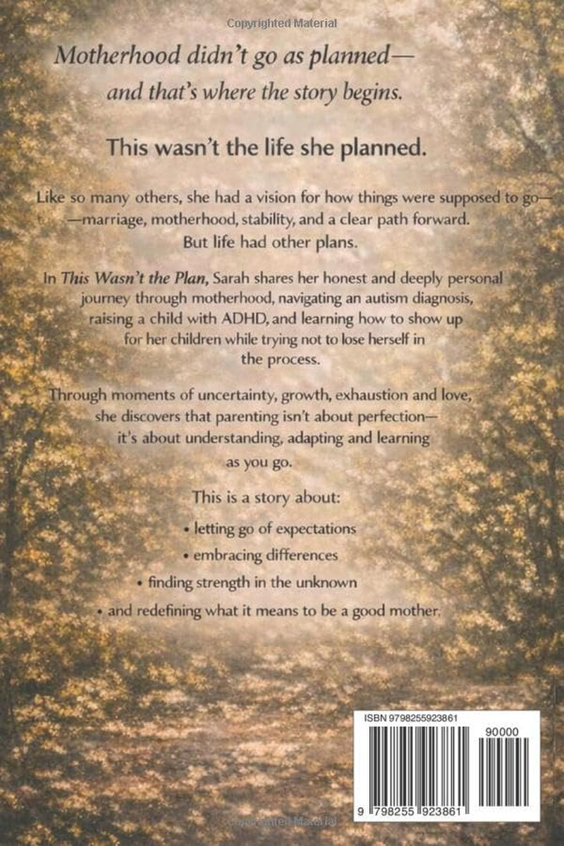 This Wasn't the Plan: A Mother's Journey Through Autism, ADHD, and Rediscovering Herself