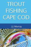 Trout Fishing Cape Cod