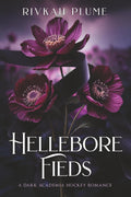 Hellebore Fields: A Dark Academia Hockey Romance (Alternate Cover Edition) (UC Wisteria)