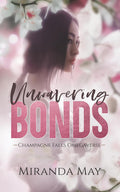 Unwavering Bonds (Champagne Falls Omegaverse)
