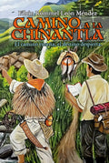 Camino a la Chinantla: El camino enseña, el destino despierta. (Spanish Edition)
