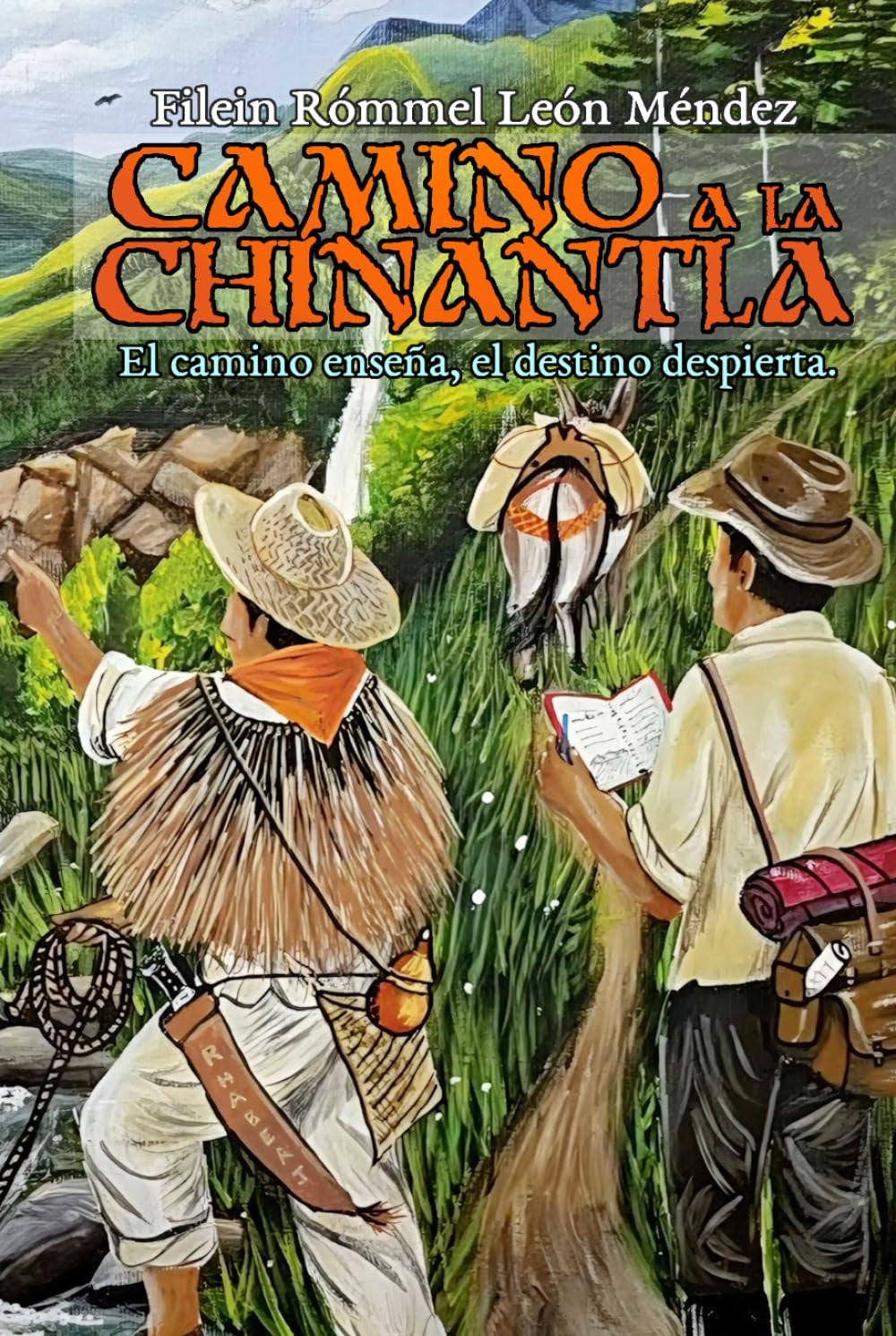 Camino a la Chinantla: El camino enseña, el destino despierta. (Spanish Edition)